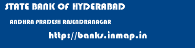 STATE BANK OF HYDERABAD  ANDHRA PRADESH RAJENDRANAGAR    banks information 